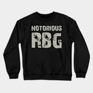 Notorious RBG | Ruth Bader Ginsburg Crewneck Sweatshirt